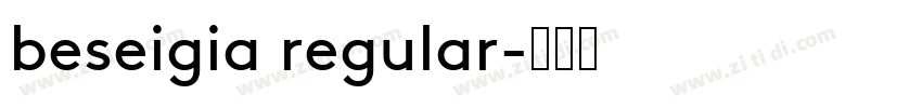 beseigia regular字体转换